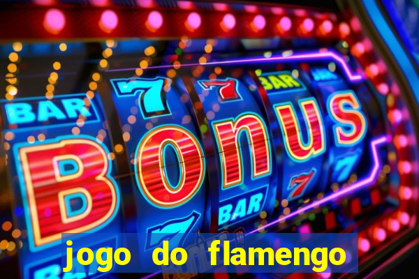 jogo do flamengo rede canais